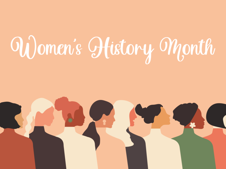 A line of diverse women stand facing to the right and the text "women's history month" appears above them in script.